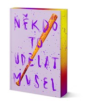Někdo to udělat musel - limitované vydání