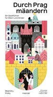 Durch Prag mäandern
