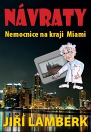 Návraty - Nemocnice na kraji Miami