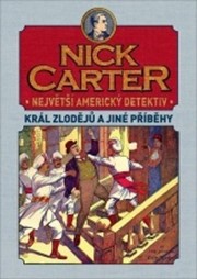 Nick Carter: Král zlodějů a jiné příběhy