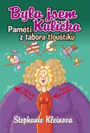 Byla jsem kulička: paměti z tábora tlouštíků