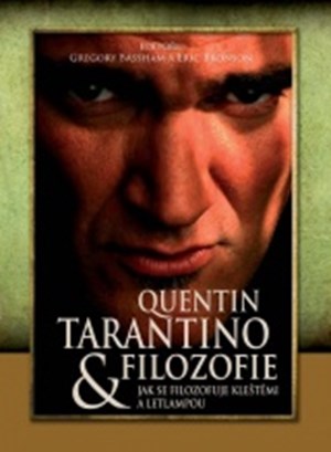 Quentin Tarantino & filozofie: jak se filozofuje kleštěmi a letlampou