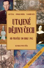 Utajené dějiny Čech - kompletní vydání