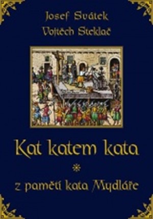 Kat katem kata z pamětí kata Mydláře
