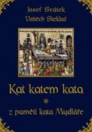 Kat katem kata z pamětí kata Mydláře