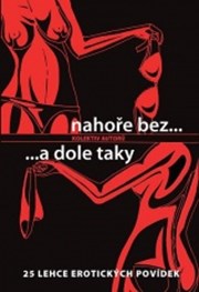 Nahoře bez ...