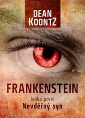 FRANKENSTEIN: Nevděčný syn