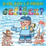 Babi, kdy už přijde Ježíšek?