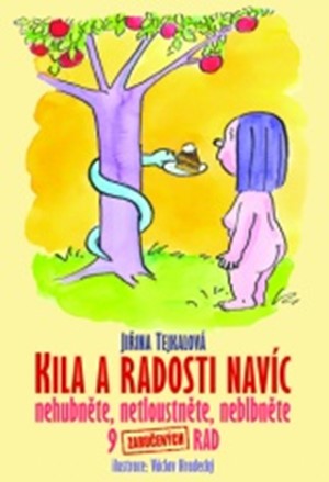 Kila a radosti navíc