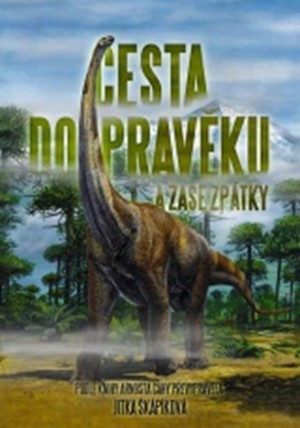 Cesta do pravěku a zase zpět