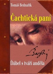 Čachtická paní. Ďábel s andělskou tváří