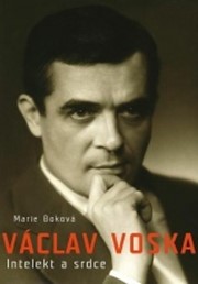 Václav Voska: Intelekt a srdce