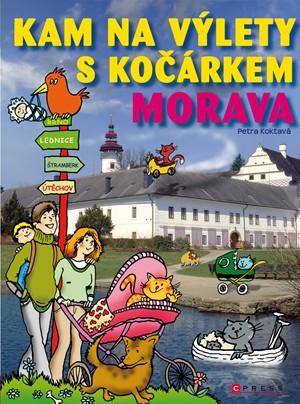 KAM na výlety s kočárkem. Morava | Petra Koktavá