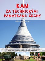 Kam za technickými památkami: Čechy