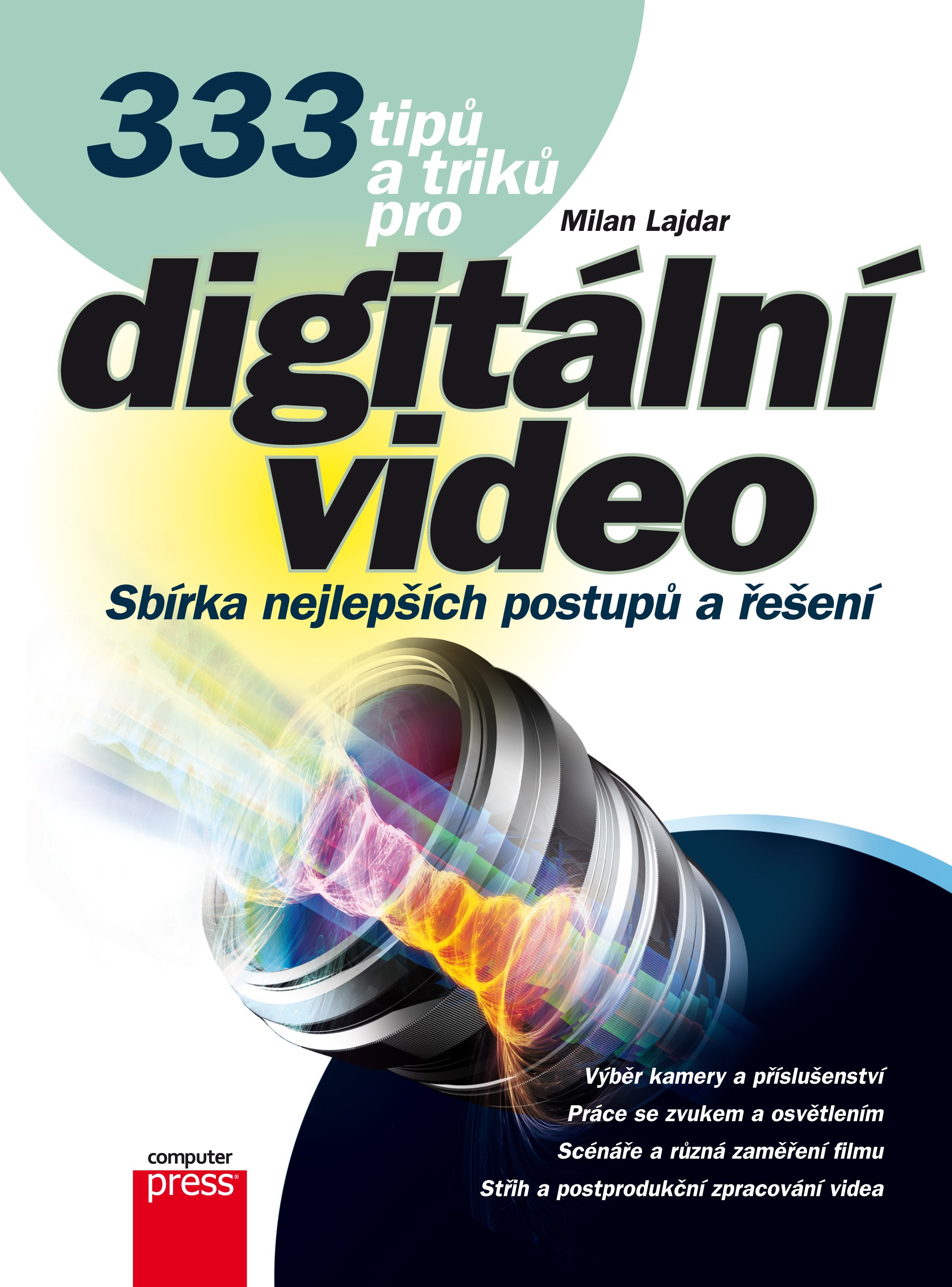 Levně 333 tipů a triků pro digitální video | Milan Lajdar