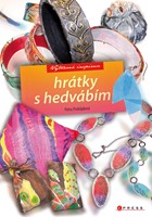 Hrátky s hedvábím