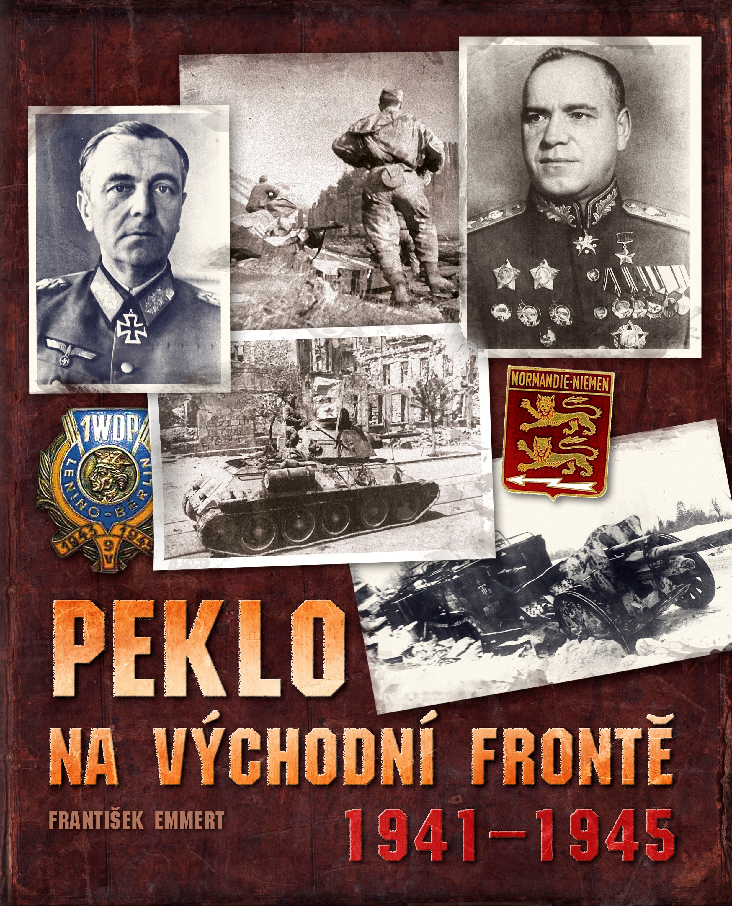 PEKLO NA VÝCHODNÍ FRONTĚ 1941-1945