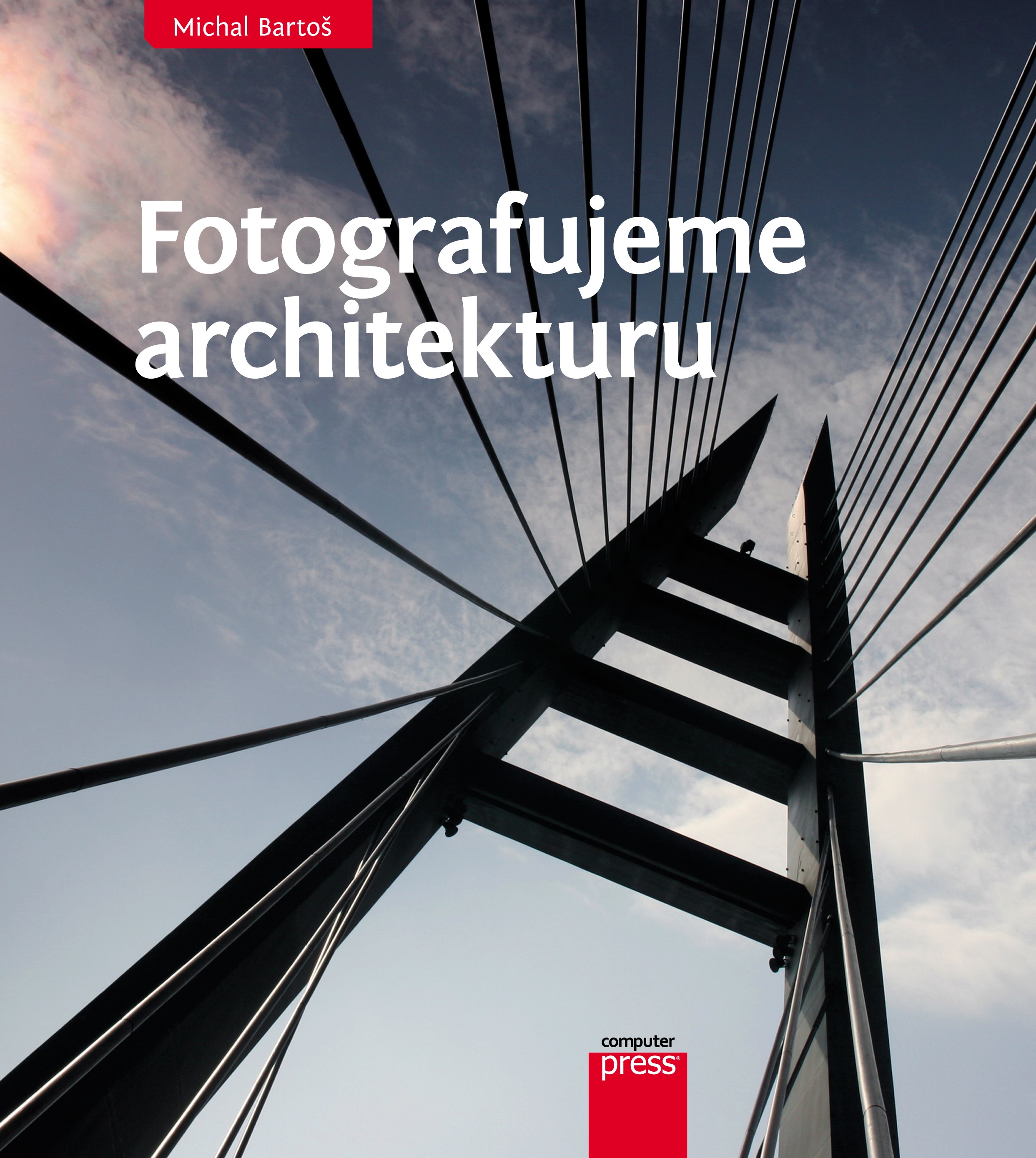 Levně Fotografujeme architekturu | Michal Bartoš