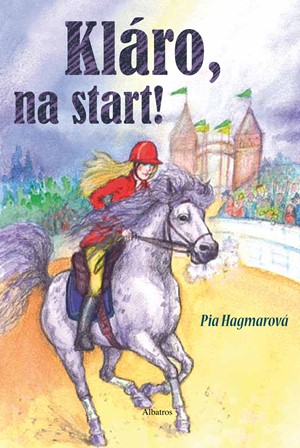 Kláro, na start! | Helena Stiessová, Pia Hagmarová