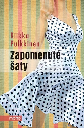 Zapomenuté šaty | Riikka Pulkkinen, Vladimír Piskoř