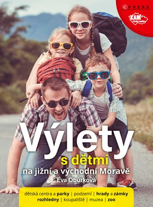 Výlety s dětmi na jižní a východní Moravě | Eva Obůrková