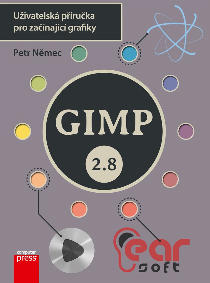 GIMP 2.8 - UŽIVATELSKÁ PŘÍRUČKA PRO ZAČÍNAJÍCÍ GRAFIKY