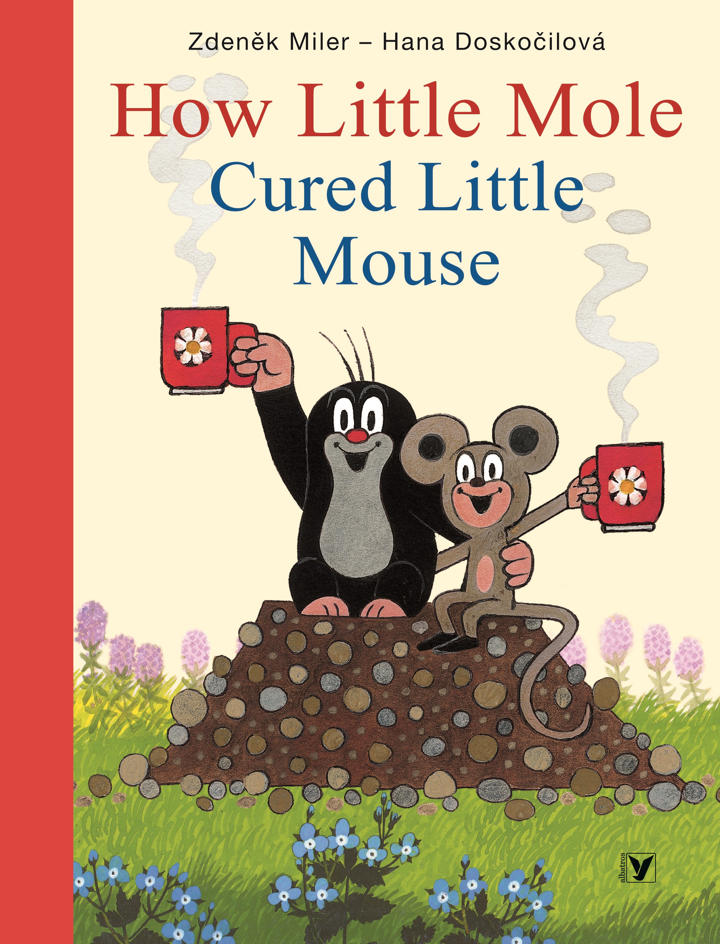 HOW LITTLE MOLE CURED LITTLE MOUSE