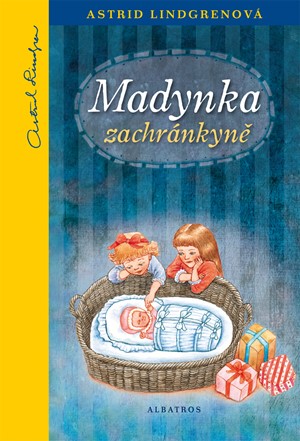 Madynka zachránkyně | Astrid Lindgrenová, Jarka Vrbová, Jarmila Marešová