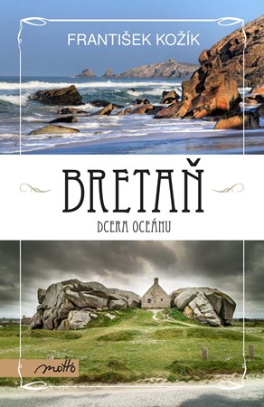 Bretaň - dcera oceánu