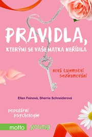 Pravidla, kterými se vaše matka neřídila. Nová tajemství seznamování