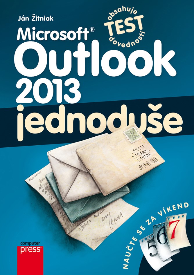 Levně Microsoft Outlook 2013: Jednoduše | Ján Žitniak