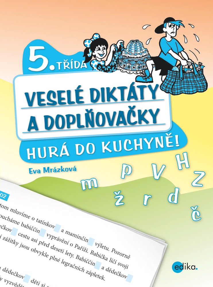 VESELÉ DIKTÁTY A DOPLŇOVAČKY 5.TŘÍDA