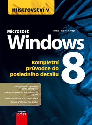 Mistrovství v Microsoft Windows 8 | Tony Northrup