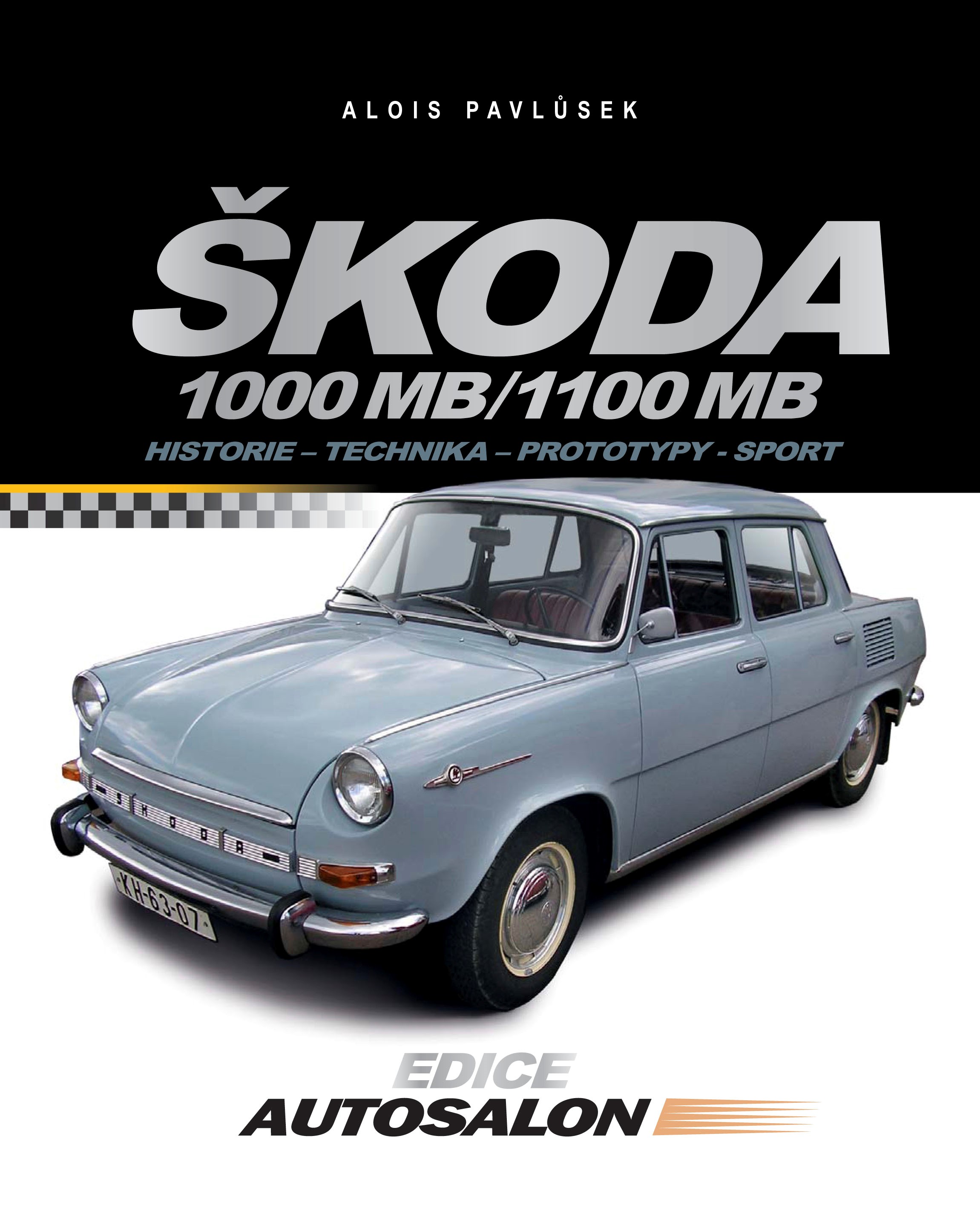 ŠKODA 1000 MB / 1100 MB (HISTORIE, TECHNIKA, PROTOTYPY,...)
