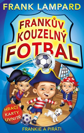 Frankův kouzelný fotbal - Frankie a piráti