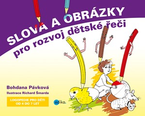 Bohdana Pávková – Slova a obrázky pro rozvoj dětské řeči