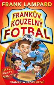 Frankův kouzelný fotbal 3 - Frankie a kovbojové