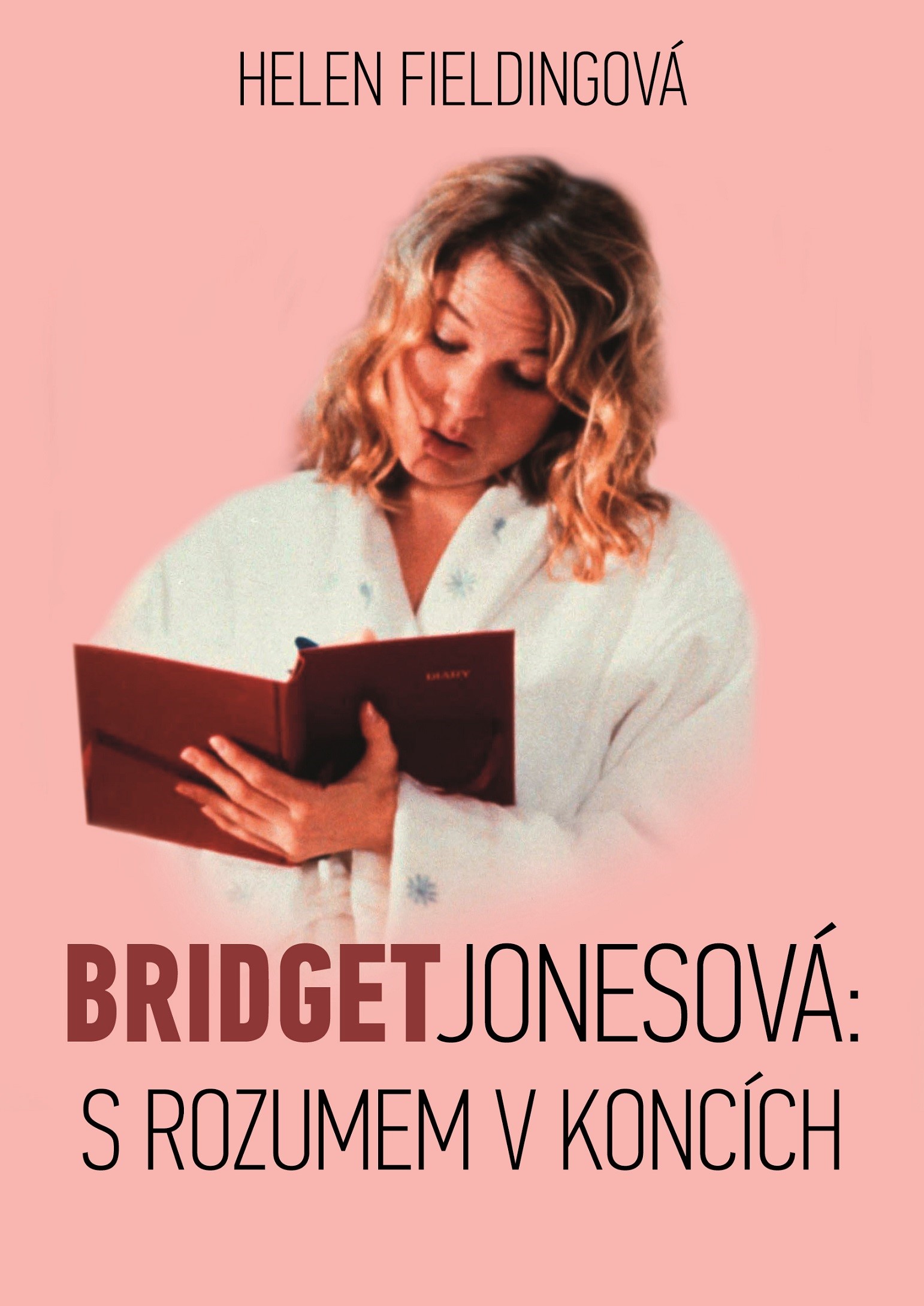 Levně Bridget Jonesová: S rozumem v koncích | Helen Fieldingová