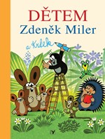 Zdeněk Miler a Krtek Dětem