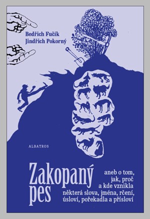 Zakopaný pes aneb O tom, jak,proč a kde...