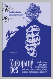 Zakopaný pes aneb O tom, jak,proč a kde...