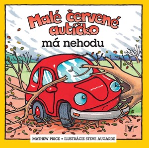 Malé červené autíčko má nehodu