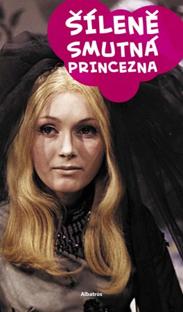 Šíleně smutná princezna