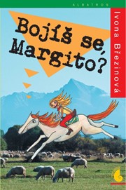 Bojíš se, Margito?