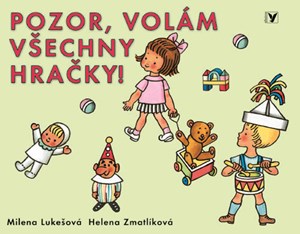 Pozor, volám všechny hračky!