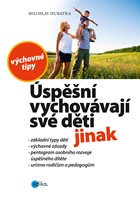 Úspěšní vychovávají své děti jinak