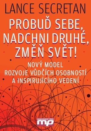Probuď sebe, nadchni druhé, změň svět!