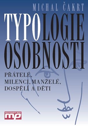 Typologie osobnosti: přátelé, milenci, manželé, dospělí a děti