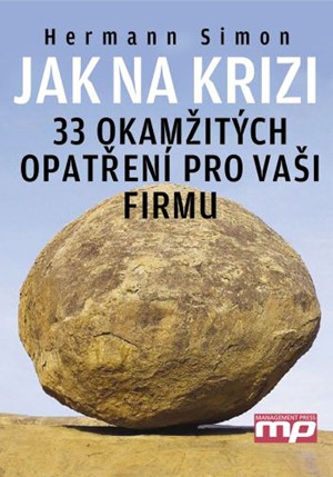Jak na krizi: 33 okamžitých opatření pro vaši firmu