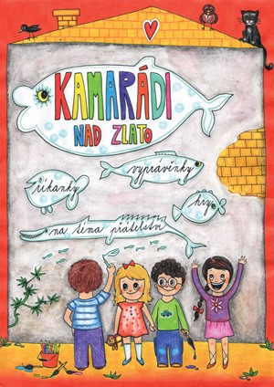 Karolína Černohousová – Kamarádi nad zlato